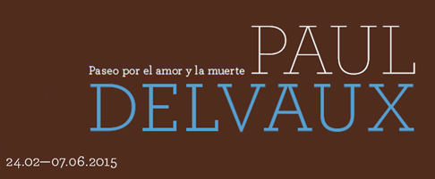 Paul Delvaux: paseo por el amor y la muerte